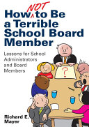 Read Pdf How Not to Be a Terrible School Board Member