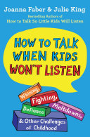 Read Pdf How to Talk When Kids Won't Listen