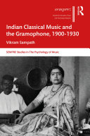 Indian Classical Music and the Gramophone, 1900–1930