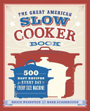 The Great American Slow Cooker Book pdf
