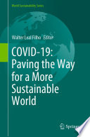 Covid 19 Paving The Way For A More Sustainable World