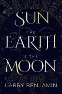 Read Pdf The Sun, the Earth & the Moon