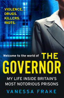 Read Pdf The Governor: My Life Inside Britain’s Most Notorious Prisons