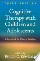 Cognitive Therapy With Children And Adolescents Third Edition