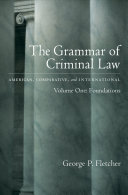 Read Pdf The Grammar of Criminal Law: American, Comparative, and International