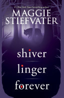 Shiver Trilogy (Shiver, Linger, Forever)