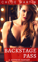 Backstage Pass: An Interracial First-Time Hotwife Cheating Cuckold Erotica Fantasy