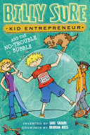 Read Pdf Billy Sure Kid Entrepreneur and the No-Trouble Bubble