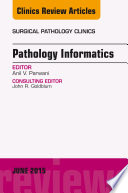 Pathology Informatics An Issue Of Surgical Pathology Clinics