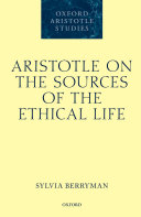 Read Pdf Aristotle on the Sources of the Ethical Life