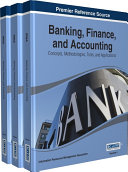 Banking, Finance, and Accounting: Concepts, Methodologies, Tools, and Applications