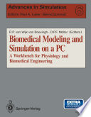 Biomedical Modeling And Simulation On A Pc