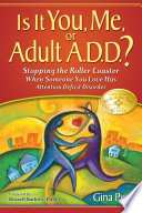 Is It You Me Or Adult A D D 