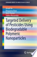 Targeted Delivery Of Pesticides Using Biodegradable Polymeric Nanoparticles