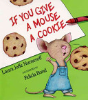 If You Give a Mouse a Cookie Book Cover