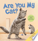 Are You My Cat 