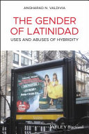 The Gender of Latinidad pdf