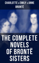 Read Pdf The Complete Novels of Brontë Sisters
