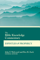 Read Pdf The Bible Knowledge Commentary Epistles and Prophecy