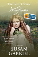 The Secret Sense Of Wildflower Southern Historical Fiction Best Book Of 2012
