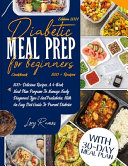 Diabetic Meal Prep Cookbook For Beginners Edition 2021