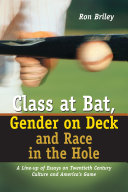 Read Pdf Class at Bat, Gender on Deck and Race in the Hole