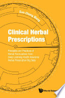 Clinical Herbal Prescriptions Principles And Practices Of Herbal Formulations From Deep Learning Health Insurance Herbal Prescription Big Data