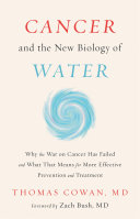Read Pdf Cancer and the New Biology of Water