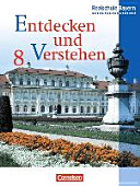 Entdecken und Verstehen 8. Geschichtsbuch. Realschule. Bayern
