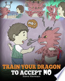 Train Your Dragon To Accept No