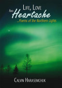 Read Pdf Life, Love And Heartache...Poems of the Northern Lights