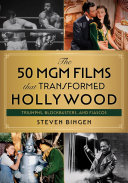 Read Pdf The 50 MGM Films That Transformed Hollywood