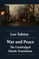 Read Pdf War and Peace - The Unabridged Maude Translation