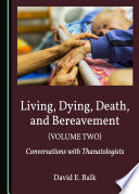 Living, Dying, Death, and Bereavement (Volume Two)