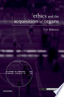 Ethics and the Acquisition of Organs