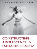 Read Pdf Constructing Adolescence in Fantastic Realism
