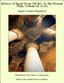 Read Pdf History of Egypt From 330 B.C. To the Present Time, Volume (11 of 12)