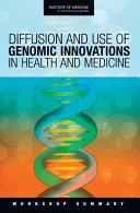 Diffusion and Use of Genomic Innovations in Health and Medicine