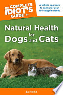 The Complete Idiot S Guide To Natural Health For Dogs And Cats