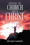 Read Pdf Bringing the Church Back to Christ