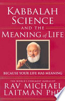 Kabbalah Science And The Meaning Of Life