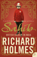 Sahib: The British Soldier in India 1750–1914