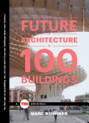 Read Pdf The Future of Architecture in 100 Buildings