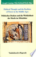 Political Thought and the Realities of Power in the Middle Ages