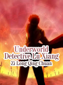 Read Pdf Underworld Detective Lu Xiang