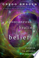The Spontaneous Healing Of Belief