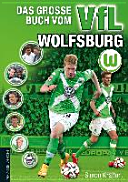 Das große Buch vom VfL Wolfsburg
