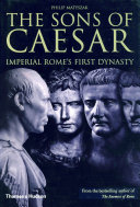 Read Pdf The Sons of Caesar: Imperial Rome's First Dynasty