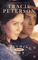 Touching the Sky (Land of the Lone Star Book #2)