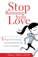 Stop Running From Love